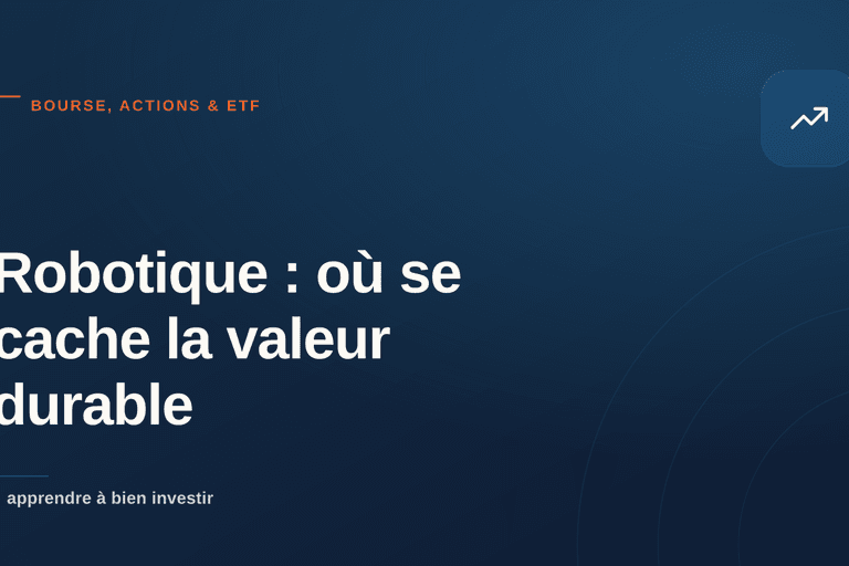 Robotique : où se cache la valeur durable — Illustration éditoriale sur la chaîne de valeur de la robotique, du robot visible au goulot des réducteurs de précision.